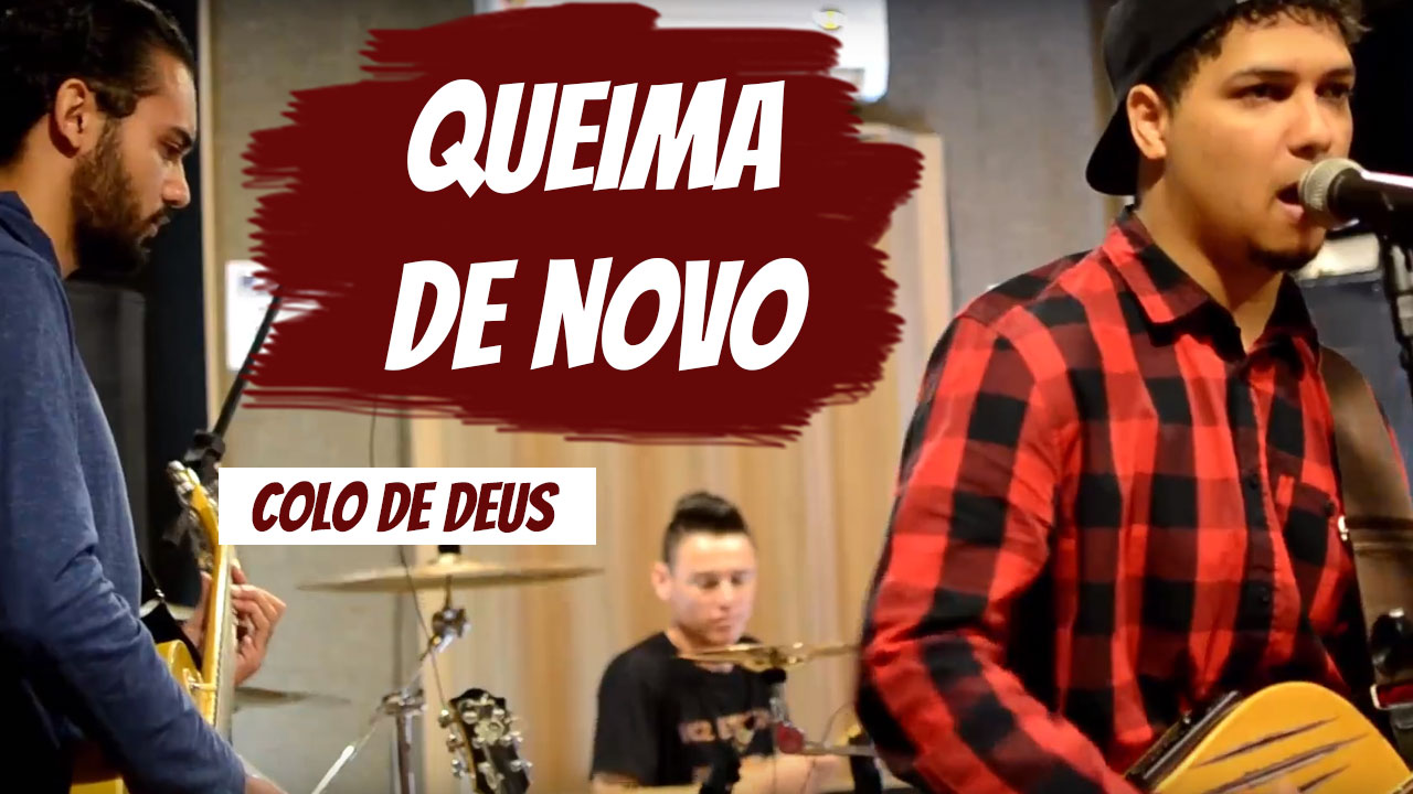 Banda lança versão da música Queima de novo